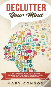 Capa do artigo Declutter Your Mind: Life Changing Ways