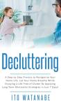 Decluttering: A Step By Step Process To - Preview