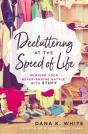 Decluttering At The Speed Of Life - Preview
