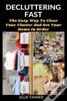Decluttering Fast