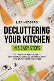 Capa do artigo Decluttering Your Kitchen In 5 Easy Steps