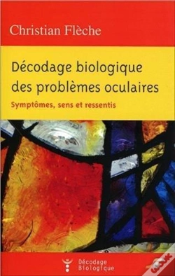 Capa do artigo Décodage Biologique Des Problèmes Oculaires