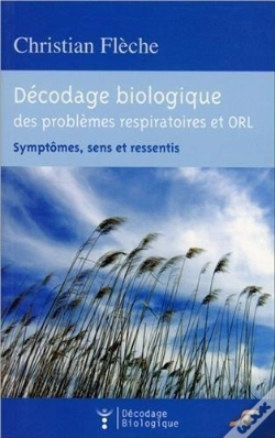Capa do artigo Décodage Biologique Du Système Respiratoire Et Orl