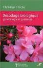 Décodage Biologique : Gynécologie Et Grossesse ; Symptômes, Sens Et Ressentis - Preview