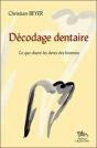 Décodage Dentaire ; Ce Que Disent Les Ents Des Hommes - Preview