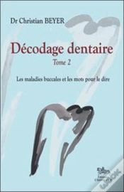 Capa do artigo Décodage Dentaire T.2 ; Les Maladies Buccales Et Les Mots Pour Le Dire