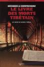 Décoder & Comprendre Le Livre Des Morts Tibétains ; Au Coeur Du Bardo Thödol - Preview