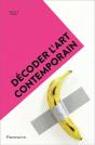 Décoder L'Art Contemporain - Preview