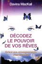 Decoder Le Pouvoir De Vos Reves Grace Aux Enseignements Chamans - Preview