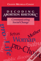 Decoding Abortion Rhetoric
