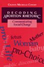 Decoding Abortion Rhetoric - Preview
