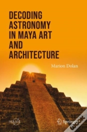Capa do artigo Decoding Astronomy In Maya Art And Architecture