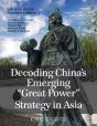 Decoding China'S Emerging "Great Power" Strategy In Asia - Preview