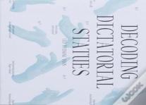 Decoding Dictatorial Statues