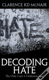 Decoding Hate