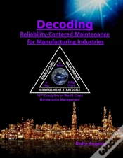 Capa do artigo Decoding Reliability-Centered Maintenance Process For Manufacturing Industries