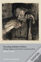 Decoding Subaltern Politics