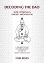 Decoding The Dao: Nine Lessons In Daoist Meditation: A Complete And Comprehensive Guide To Daoist Meditation - Preview