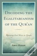 Decoding The Egalitarianism Of The Qur'An