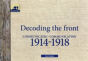 Decoding The Front - Communication 1914-1918 - Preview