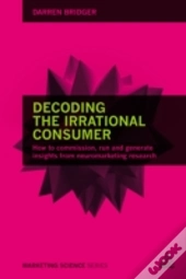 Decoding The Irrational Consumer