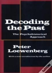 Decoding The Past