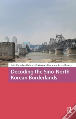 Capa do artigo Decoding The Sino-North Korean Borderlands