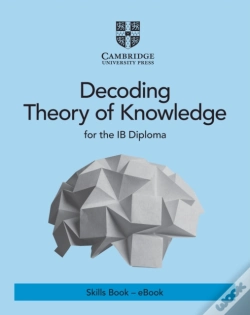 Capa do artigo Decoding Theory Of Knowledge For The Ib Diploma Skills Book - Ebook