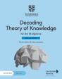 Decoding Theory Of Knowledge For The Ib Diploma Skills Book With Digital Access (2 Years) - Preview