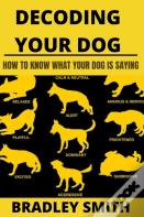 Decoding Your Dog
