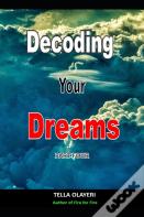 Decoding Your Dreams Part Four