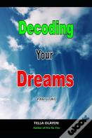 Decoding Your Dreams Part Two