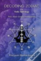 Decoding Zodiac With Vedic Astrology