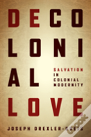 Decolonial Love