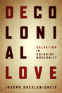 Decolonial Love - Preview