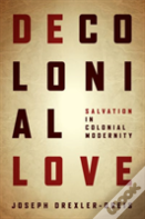 Decolonial Love