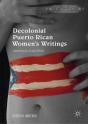 Decolonial Puerto Rican Women'S Writings - Preview