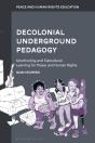 Decolonial Underground Pedagogy - Preview