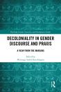 Decoloniality In Gender Discourse And Praxis - Preview