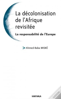 Capa do artigo Décolonisation De L'Afrique Revisitée ; La Responsabilité De L'Europe