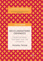 Decolonisations Compared - Preview