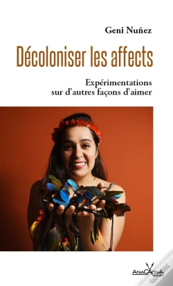 Capa do artigo Décoloniser Les Affects : Expérimentations Sur D'Autres Façons D'Aimer