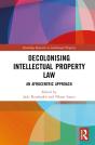 Decolonising Intellectual Property Law - Preview