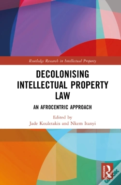 Capa do artigo Decolonising Intellectual Property Law