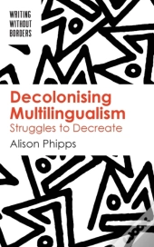 Decolonising Multilingualism