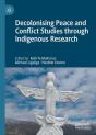 Decolonising Peace And Conflict Studies Through Indigenous Research - Preview
