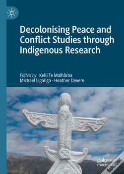 Capa do artigo Decolonising Peace And Conflict Studies Through Indigenous Research