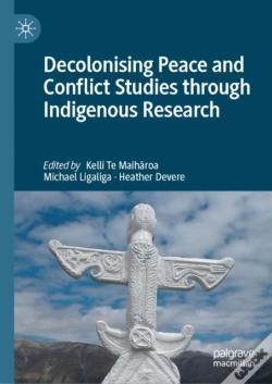 Capa do artigo Decolonising Peace And Conflict Studies Through Indigenous Research
