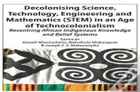 Decolonising Science, Technology, Engineering And Mathematics (Stem) In An Age Of Technocolonialism