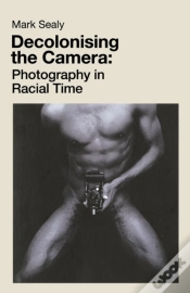 Capa do artigo Decolonising The Camera